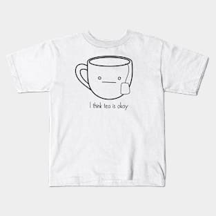 Tea is okay Kids T-Shirt